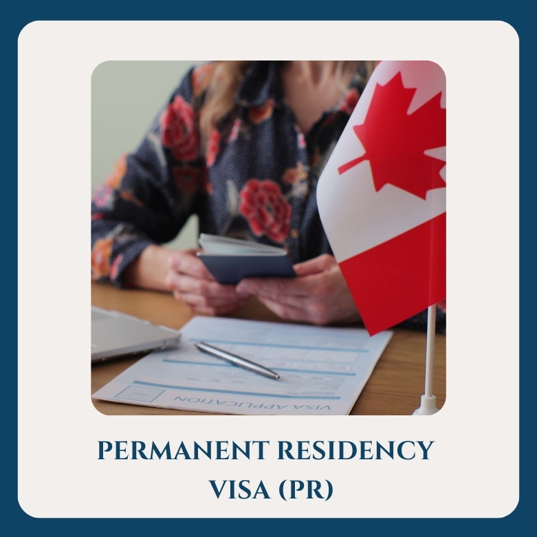 Permanent Residency (PR) Visa